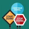 Signs saying "Continue doing," "Start doing," and "Stop doing"