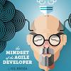 The Mindset of the Agile Developer